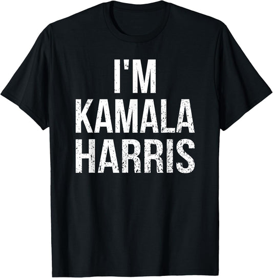 I’m Kamala Harris Halloween Costume Party Adult Kids Funny T-Shirt - T-Shirt | Black