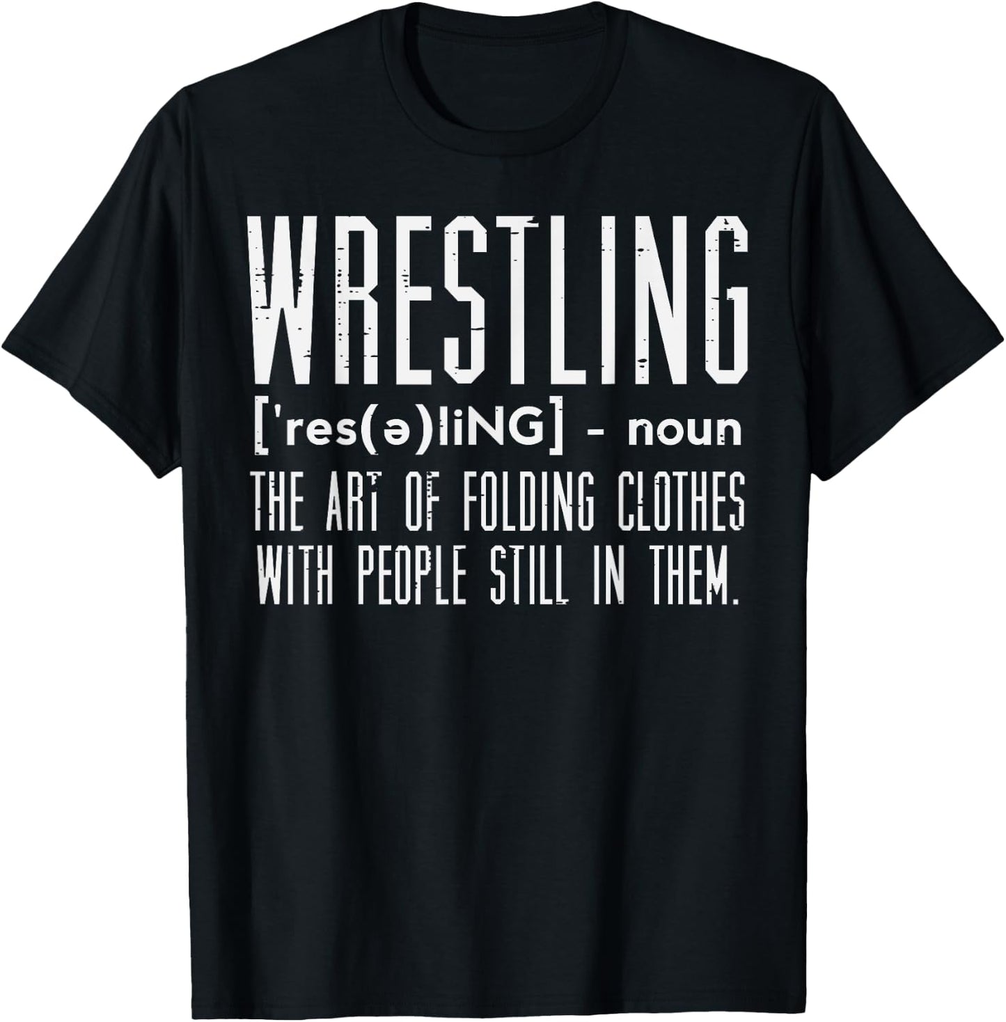 Wrestling Definition Funny Wrestler Wrestle Men Women Kids T-Shirt - T-Shirt | Black