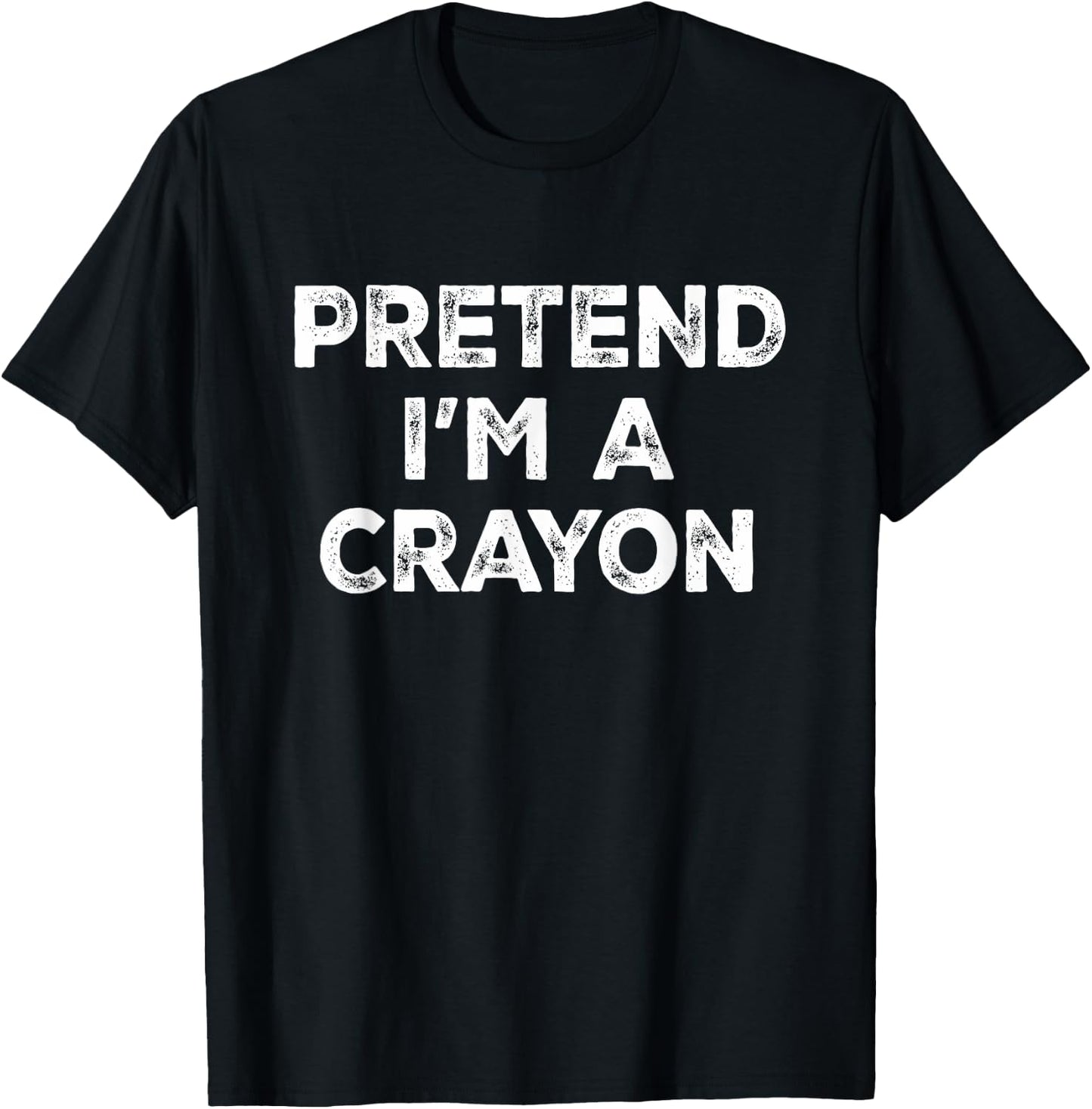 Pretend I'm A Crayon Lazy Halloween Costume T-Shirt - T-Shirt | Black