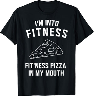 Yeah I'm Into Fitness Pizza T-Shirt - T-Shirt | Black