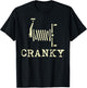 Cranky Fishing Reel Funny Crankbait Fisherman Dad Men Women T-Shirt - T-Shirt | Black