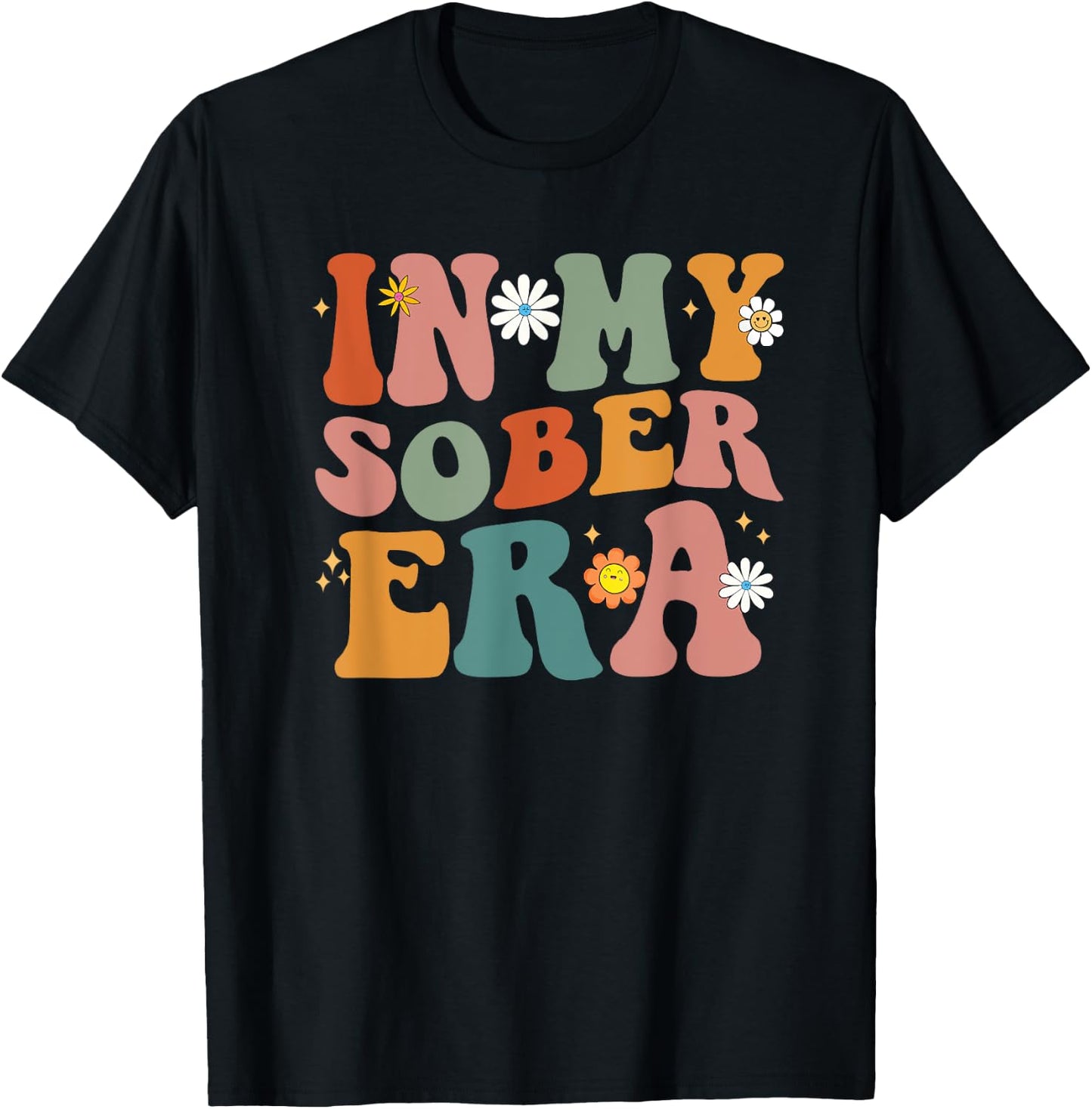 Funny Groovy In My Sober Era Men Women T-Shirt - T-Shirt | Black