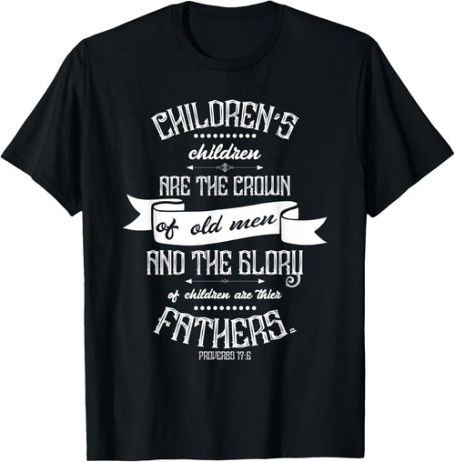 Christian Father's Day Gift - Bible Verse Proverbs 17:6
