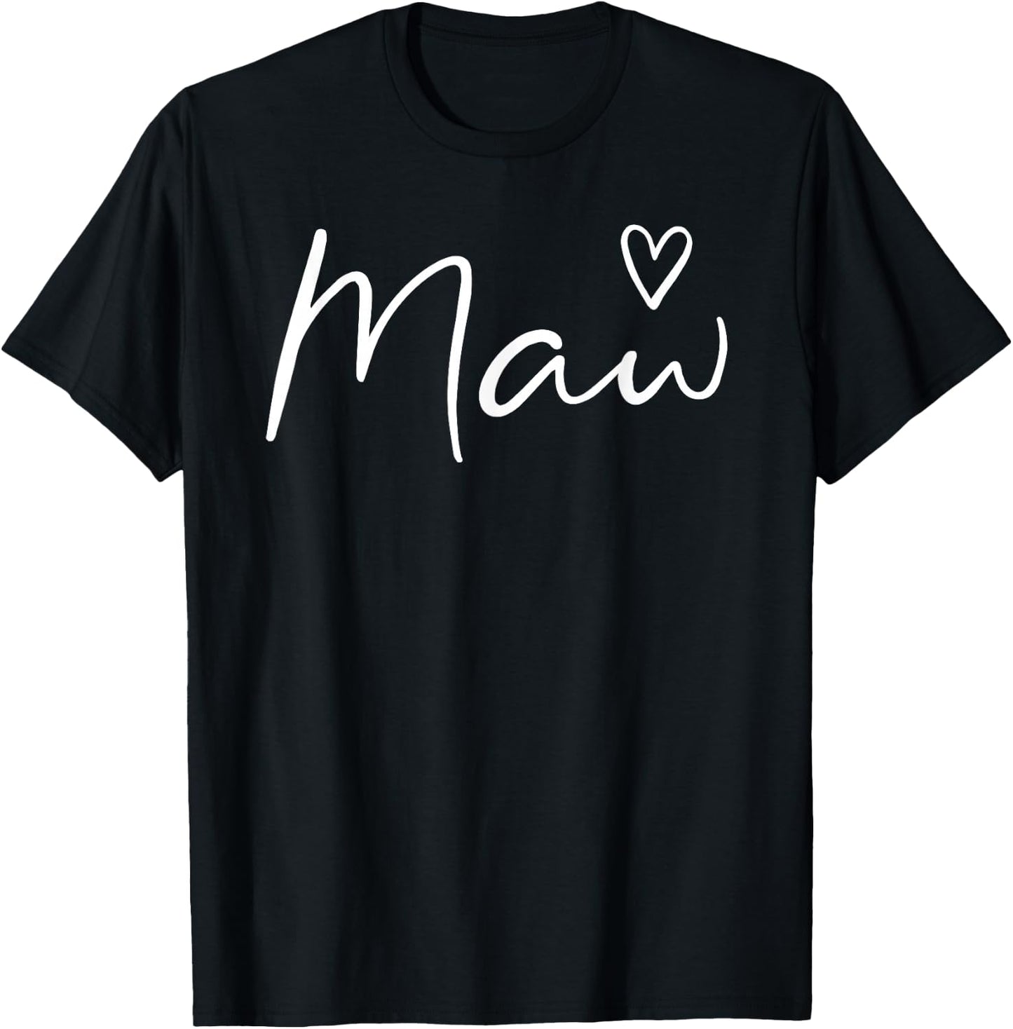 Maw Gifts Grandma Heart Mother's Day Maw T-Shirt - T-Shirt | Black