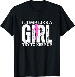 Jumping Rope I Jump Like A Girl Funny Women Rope Jump T-Shirt - T-Shirt | Black