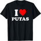 I Love Putas T-Shirt - T-Shirt | Black