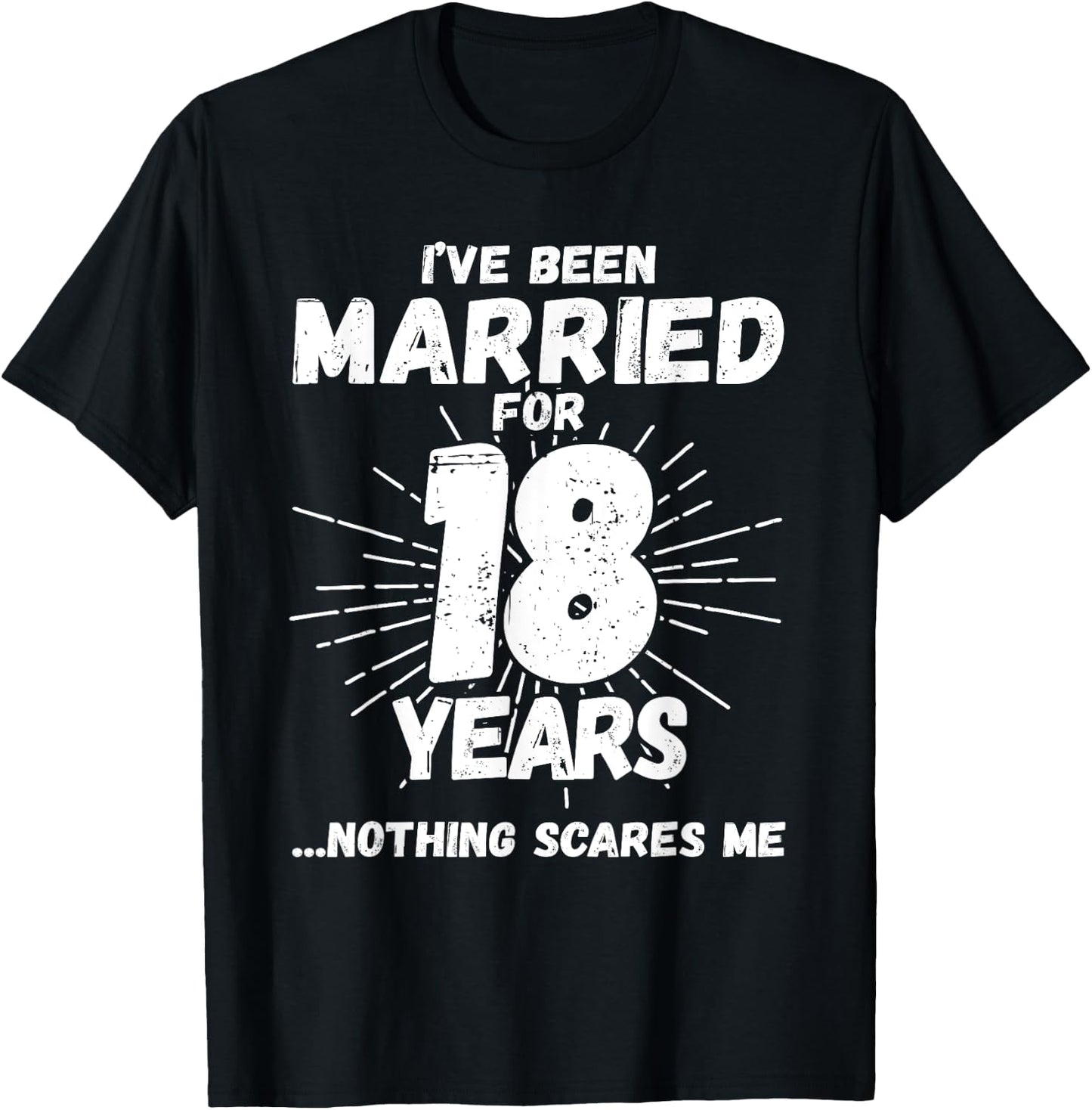 Couples Married 18 Years - Funny 18th Wedding Anniversary T-Shirt - T-Shirt | Black