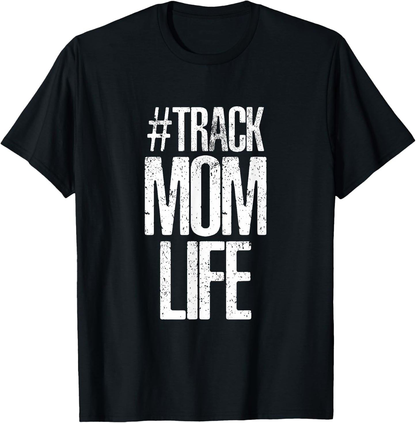 Track Mom Life Marathon Running T Shirt Artwork Print T-Shirt - T-Shirt | Black