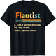 Flautist Definition, Flute Music, Musician T-Shirt - T-Shirt | Black