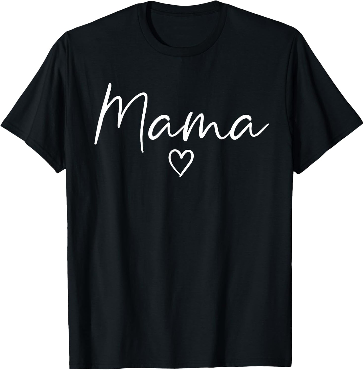 Mama Gifts Heart Mother's Day Mama T-Shirt - T-Shirt | Black