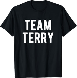 Team Terry Support Family Member Favorite Named Terry T-Shirt - T-Shirt | Black