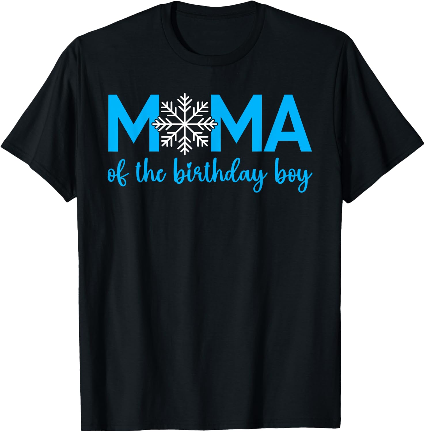 Mama Of The Birthday Boy Winter Onederland 1st Birthday T-Shirt - T-Shirt | Black