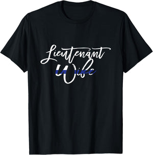 Lieutenant Wife Thin Blue Line Shirt Law Enforcement T-Shirt - T-Shirt | Black