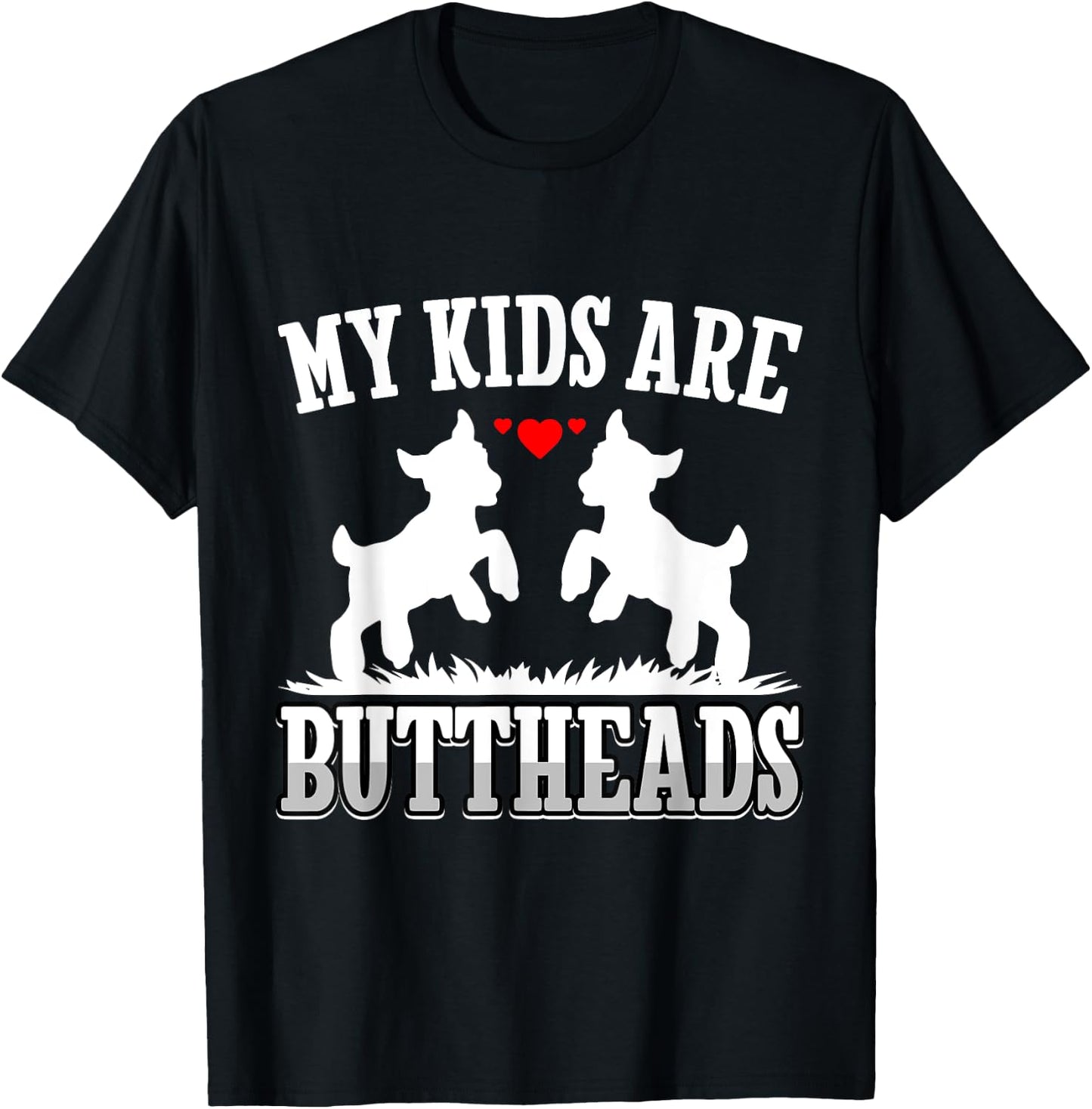 My Kids Are Buttheads Funny Goat Lover Goat Mom Farmer T-Shirt - T-Shirt | Black