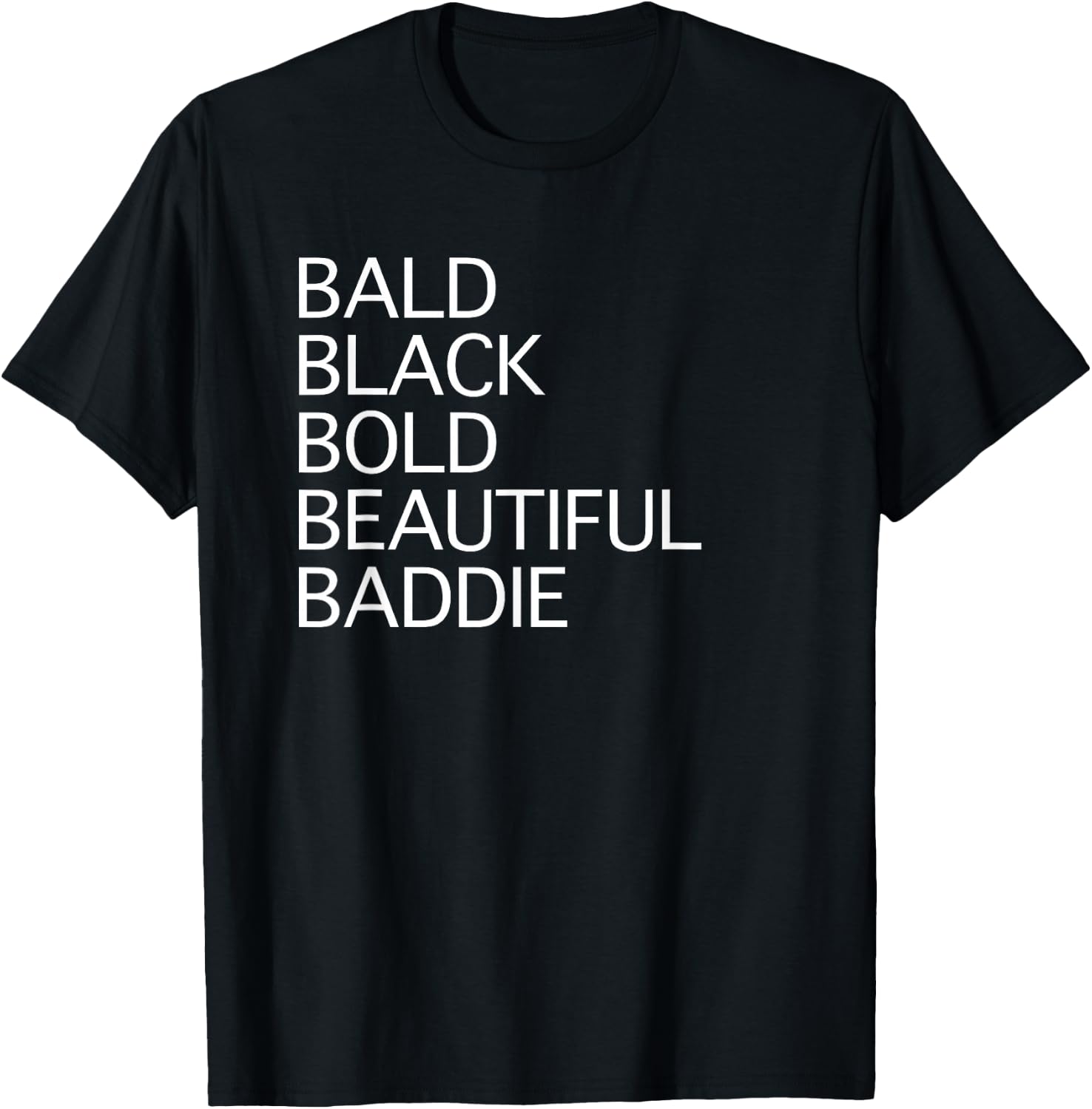Black Bald Beautiful Baddie African American Woman T-Shirt - T-Shirt | Black