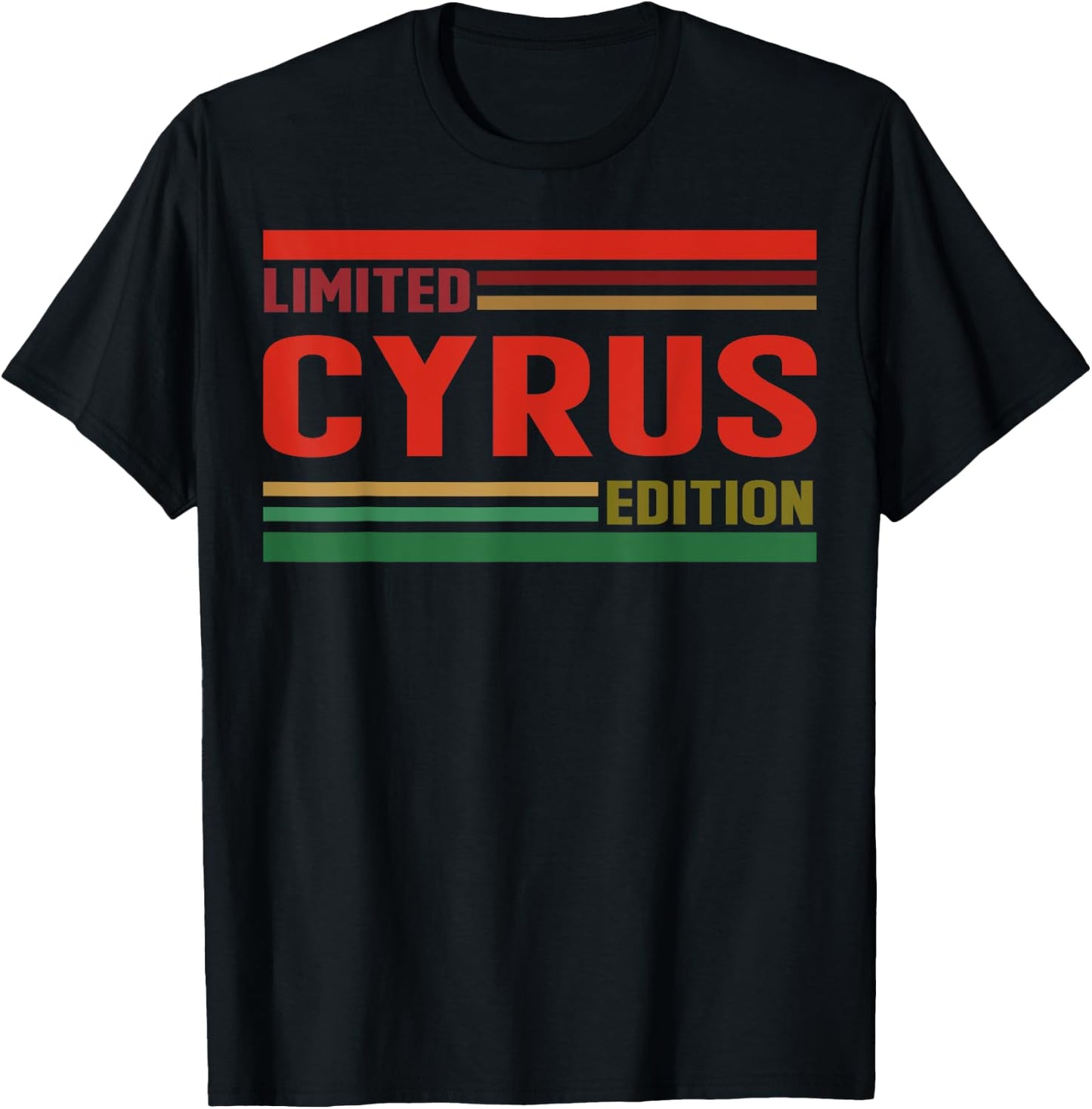 CYRUS Limited Edition Shirt CYRUS Name Personalized T-Shirt - T-Shirt | Black