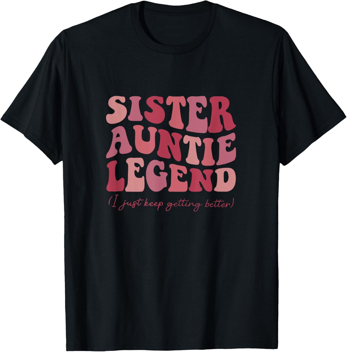 Sister Auntie Legend Groovy Funny Cool Aunties Club New Aunt T-Shirt - T-Shirt | Black