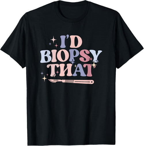 I'd Biopsy That Dermatology Nurse Dermatologist