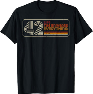 42 Life The Universe Everything T-Shirt - T-Shirt | Black