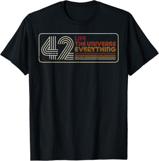 42 Life The Universe Everything T-Shirt - T-Shirt | Black