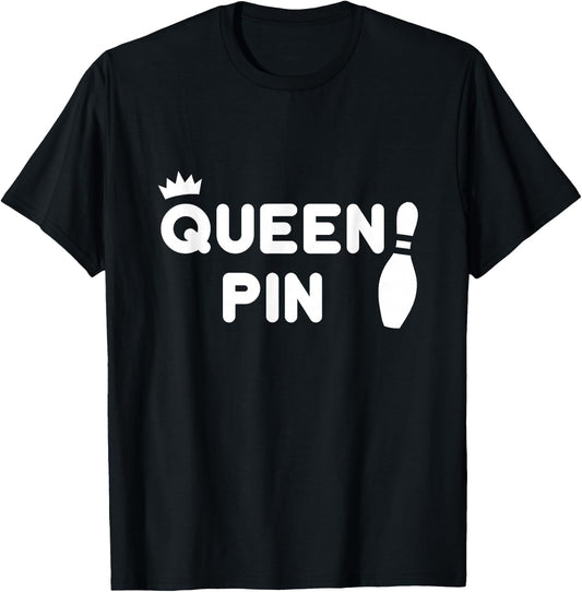 Queen Pin Bowling Shirt, Funny Cute Couples Bowler Gift T-Shirt - T-Shirt | Black