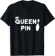 Queen Pin Bowling Shirt, Funny Cute Couples Bowler Gift T-Shirt - T-Shirt | Black