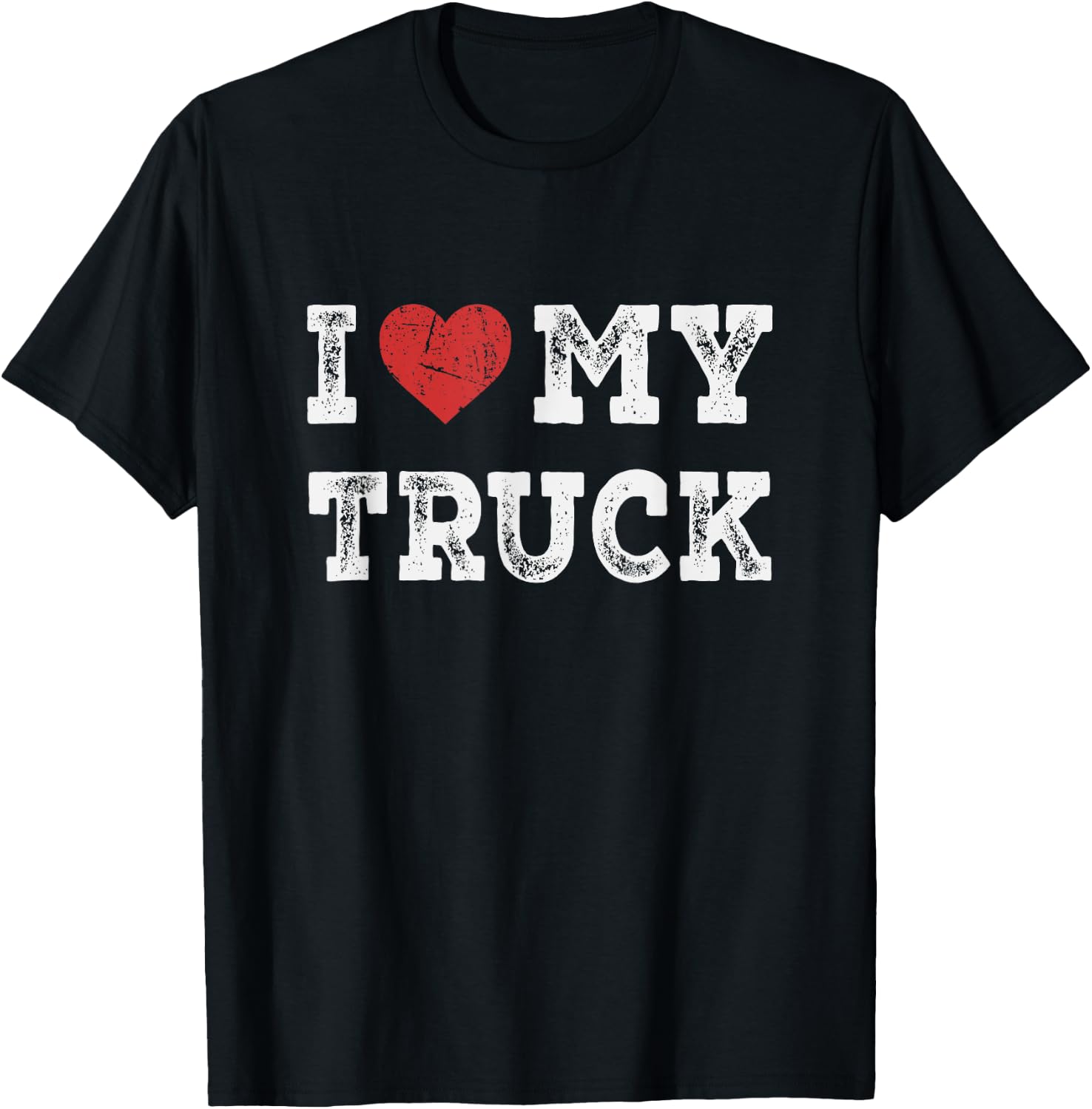 I Love My Truck - I Heart My Truck Funny T-Shirt - T-Shirt | Black