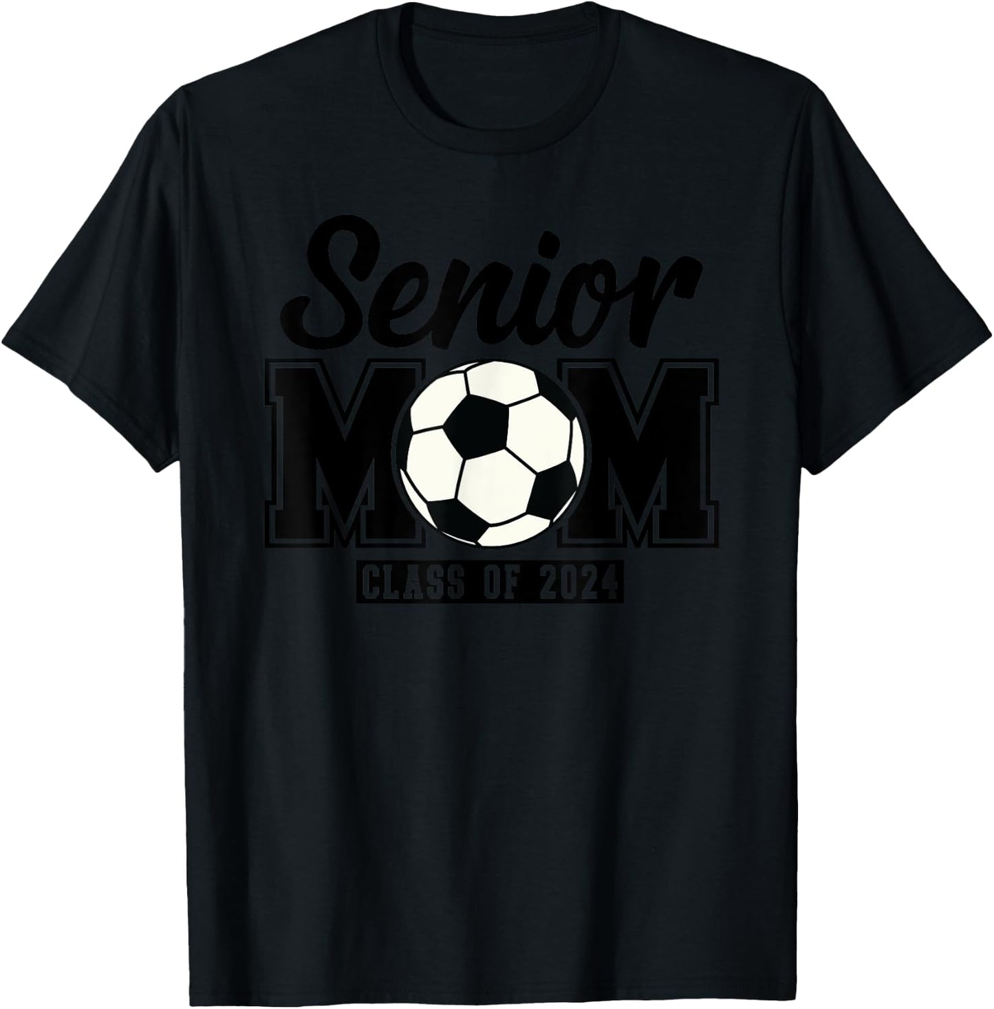 Senior Mom Class Of 2024 Soccer T-Shirt - T-Shirt | Black