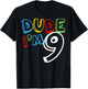 Dude I'm 9 Year Old It's My 9th Birthday Kid Happy Playful T-Shirt - T-Shirt | Black