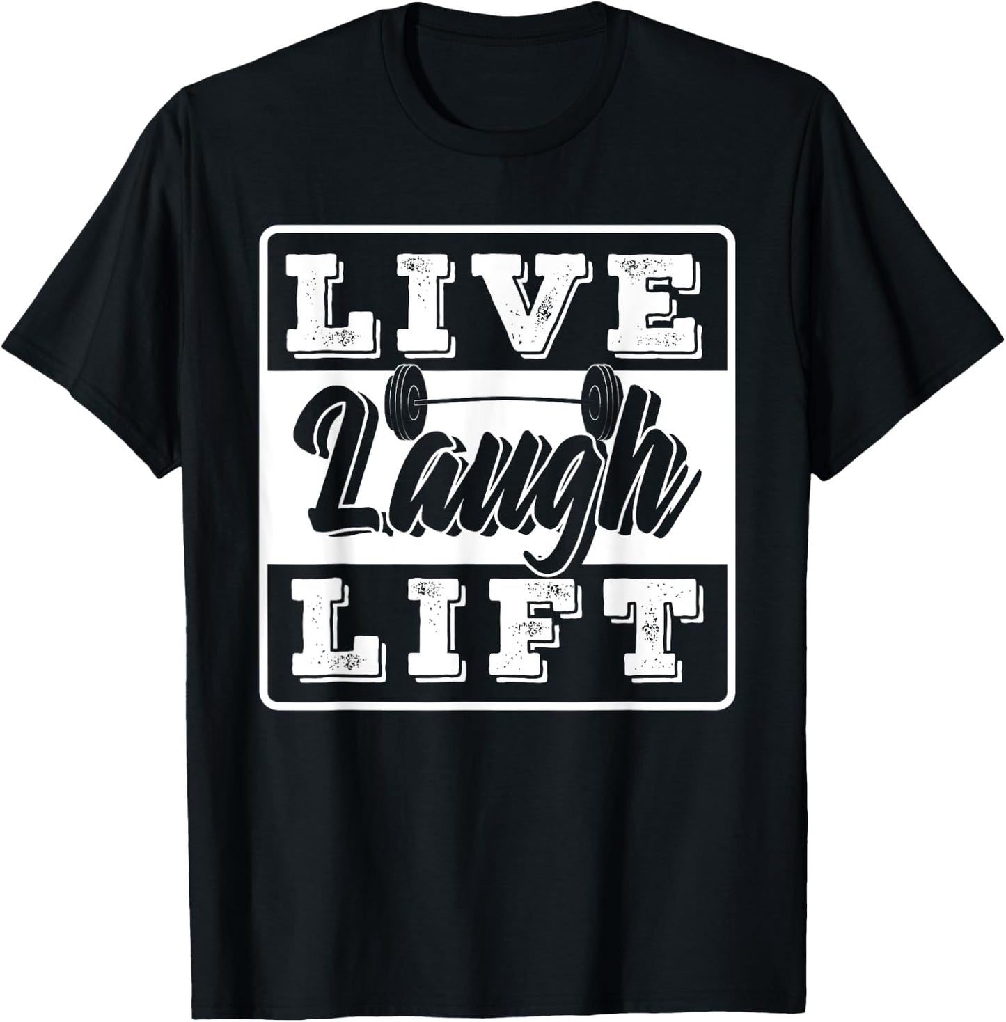Live Laugh Lift Gym And Fitness Design T-Shirt - T-Shirt | Black