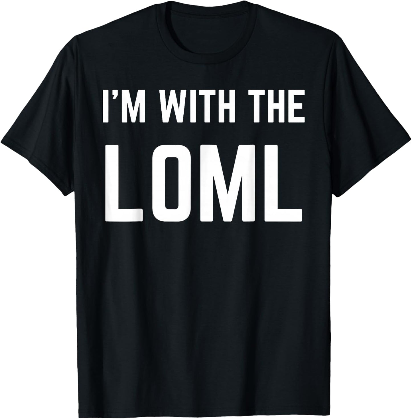 I'm With The LOML Cute Couples Valentines and Anniversary T-Shirt - T-Shirt | Black