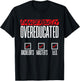 Doctor of Education Ed.D. Dangerously Overeducated T-Shirt - T-Shirt | Black