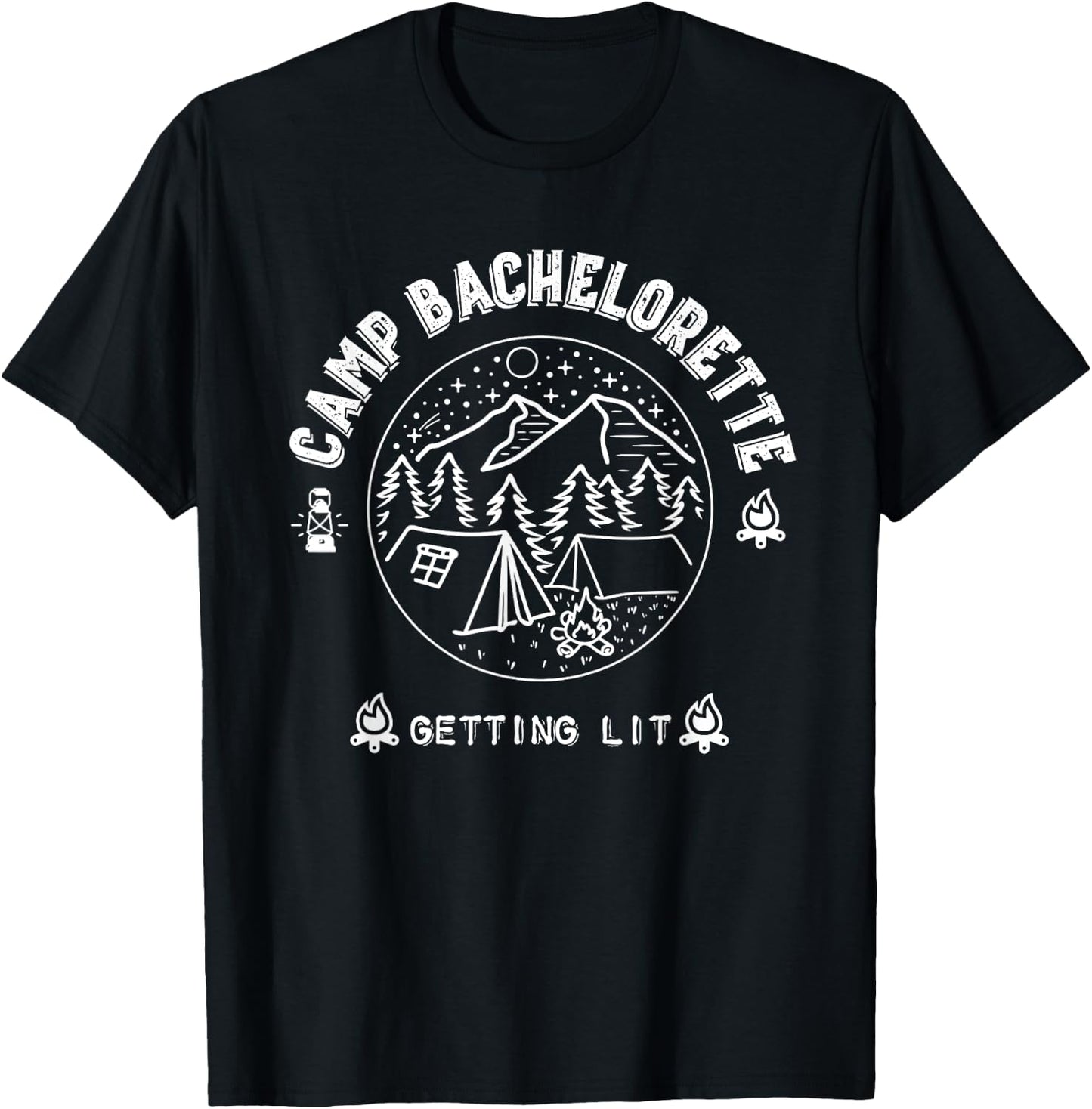 Camp Bachelorette Getting Lit Bridesmaid Party Matching Gift T-Shirt - T-Shirt | Black