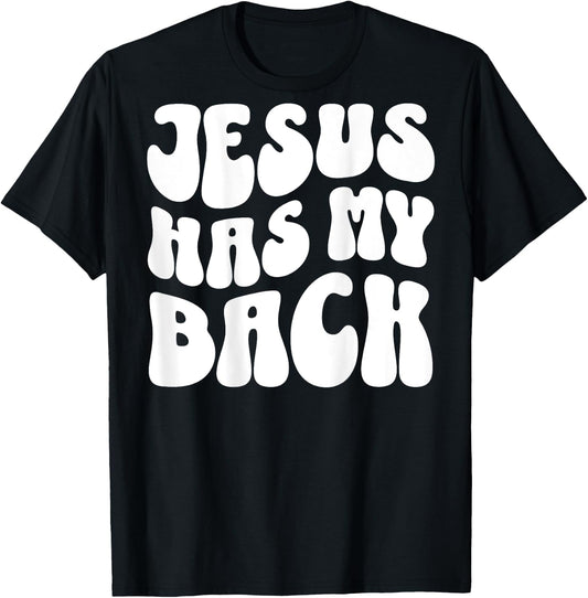Jesus Has My Back (On Back) Christian T-Shirt - T-Shirt | Black