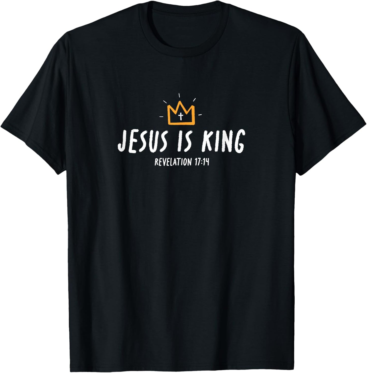 Jesus is King, Christ is King, King of Kings Lord of Lords , Small, Black T-Shirt - T-Shirt | Black