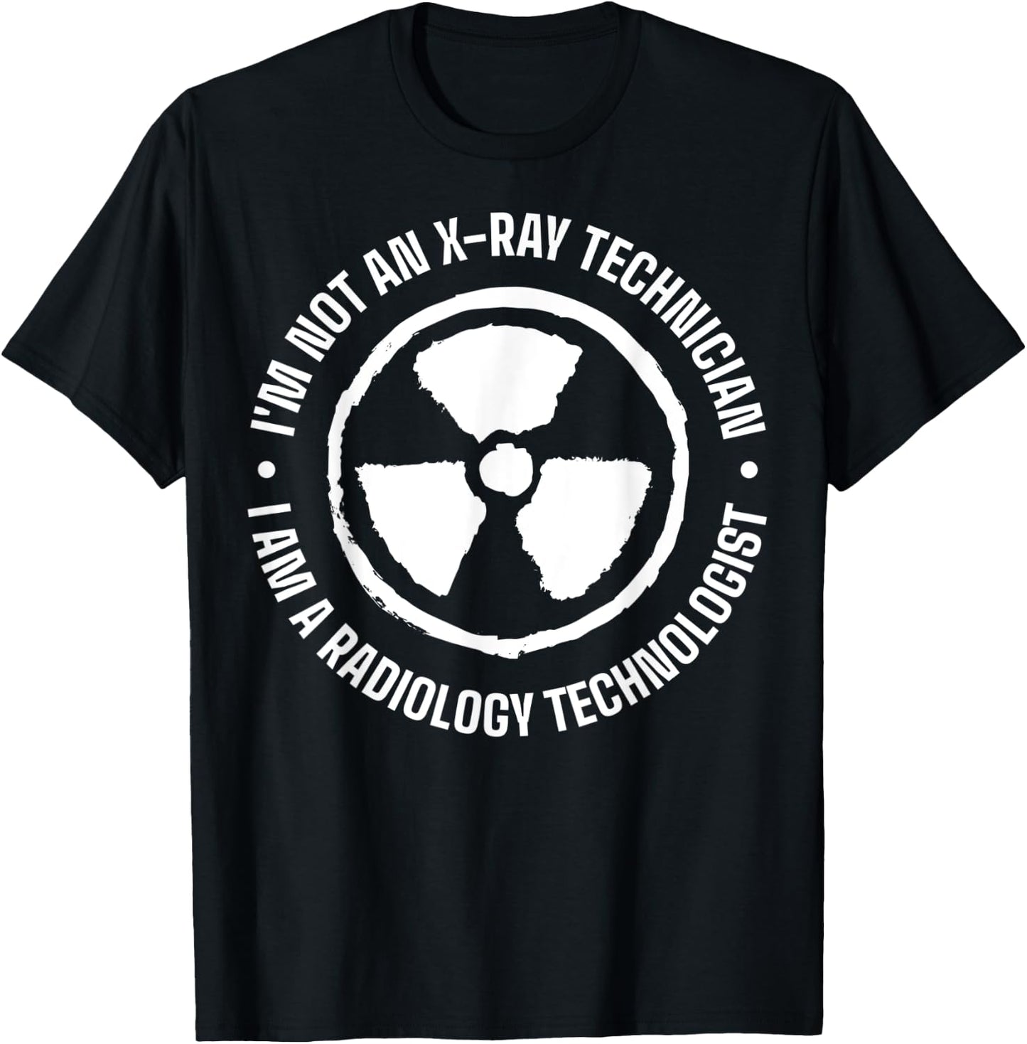 Radiological Technologist Radiologic Radiography Radiologist T-Shirt - T-Shirt | Black