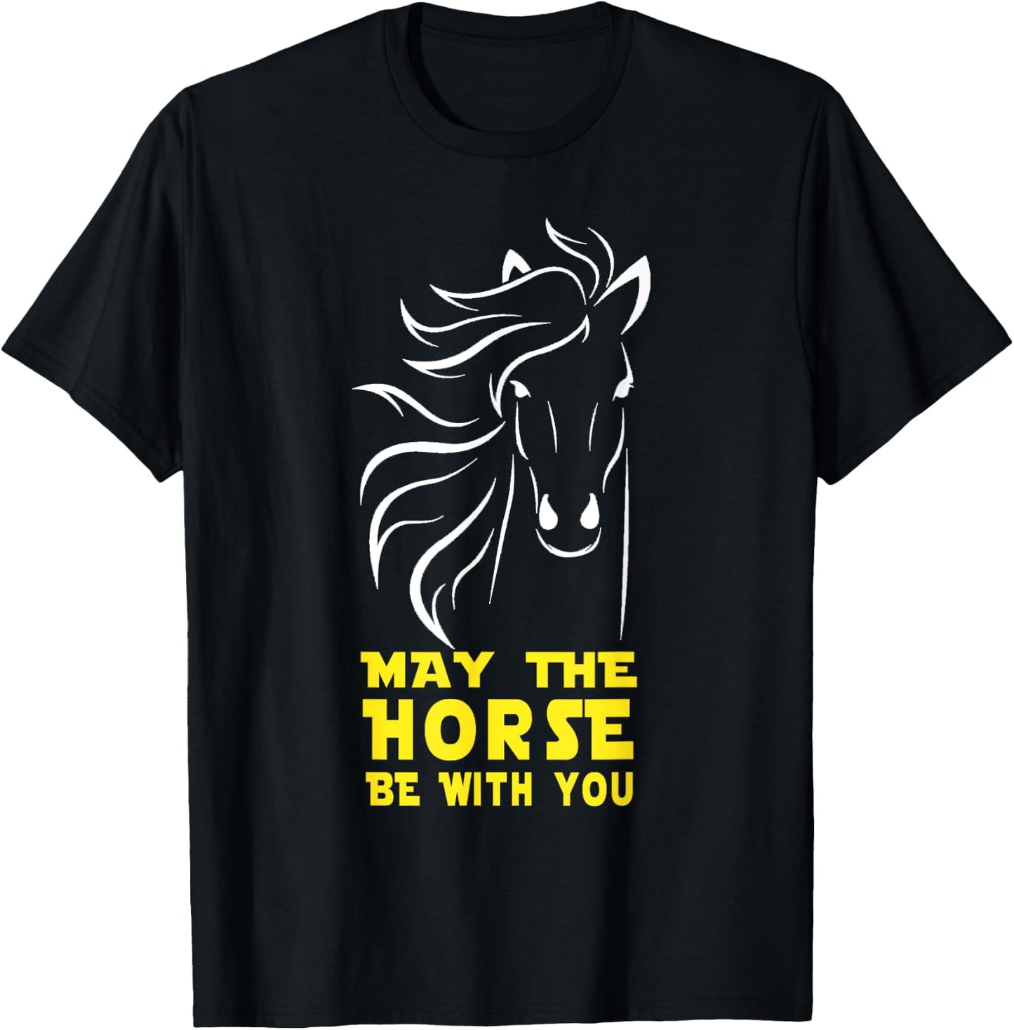 May The Horse Be With You T-Shirt - T-Shirt | Black