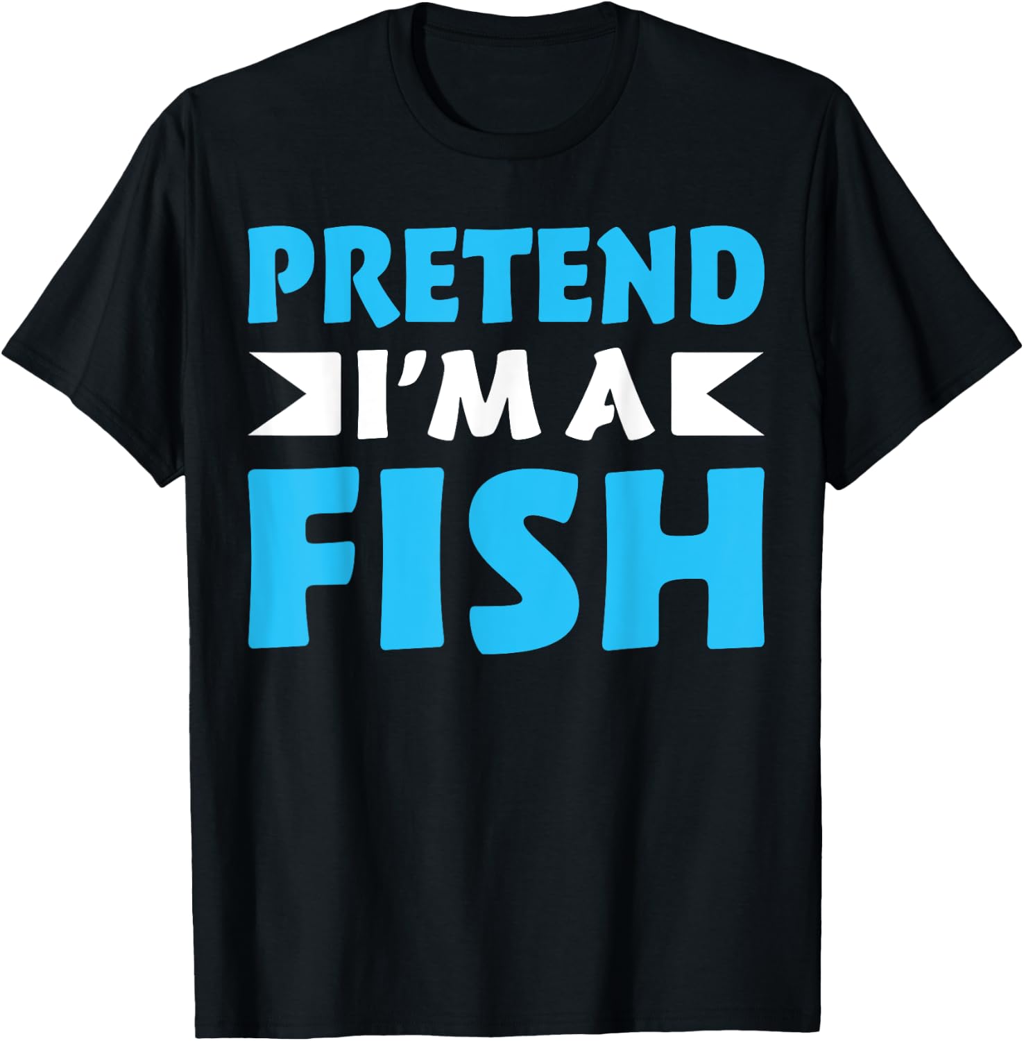 Pretend I'm A Fish Shirts Funny Quote Halloween Costume T-Shirt - T-Shirt | Black