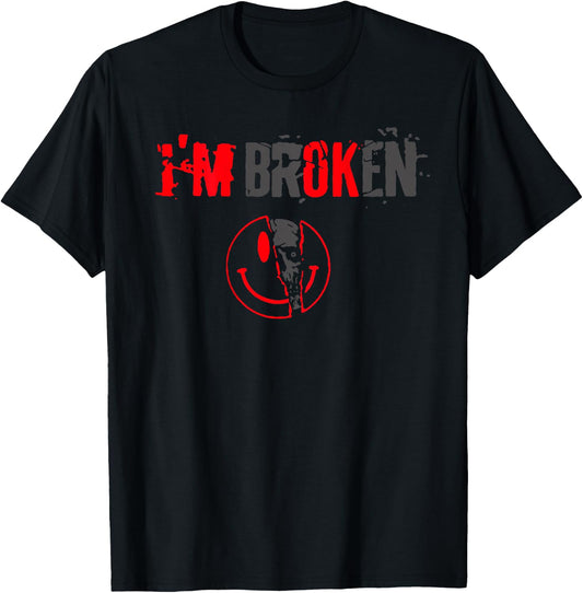 I'm OK I’m Broken Invisible Skeleton Face (on back) T-Shirt - T-Shirt | Black