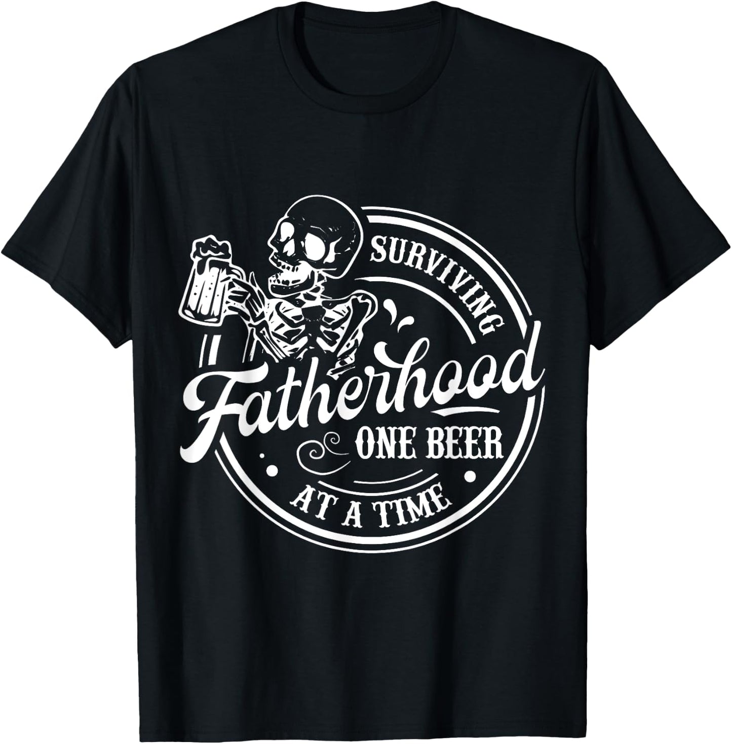 Surviving Fatherhood One Beer At A Time Funny Father's Day T-Shirt - T-Shirt | Black