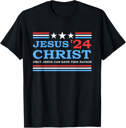 Jesus Christ 2024 President USA Election Political Parody T-Shirt - T-Shirt | Black