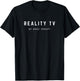 Reality TV My Binge Therapy - Funny Saying Trash TV Lover T-Shirt - T-Shirt | Black