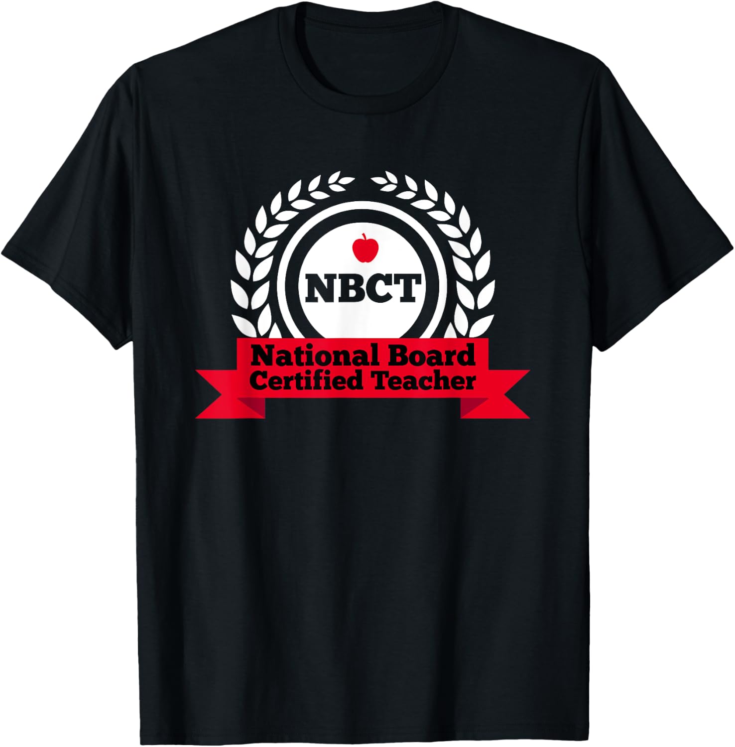 NBCT National Board Certified Teacher Appreciation School Men Women Girls Kids T-Shirt - T-Shirt | Black