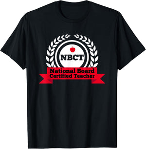 NBCT National Board Certified Teacher Appreciation School Men Women Girls Kids T-Shirt - T-Shirt | Black