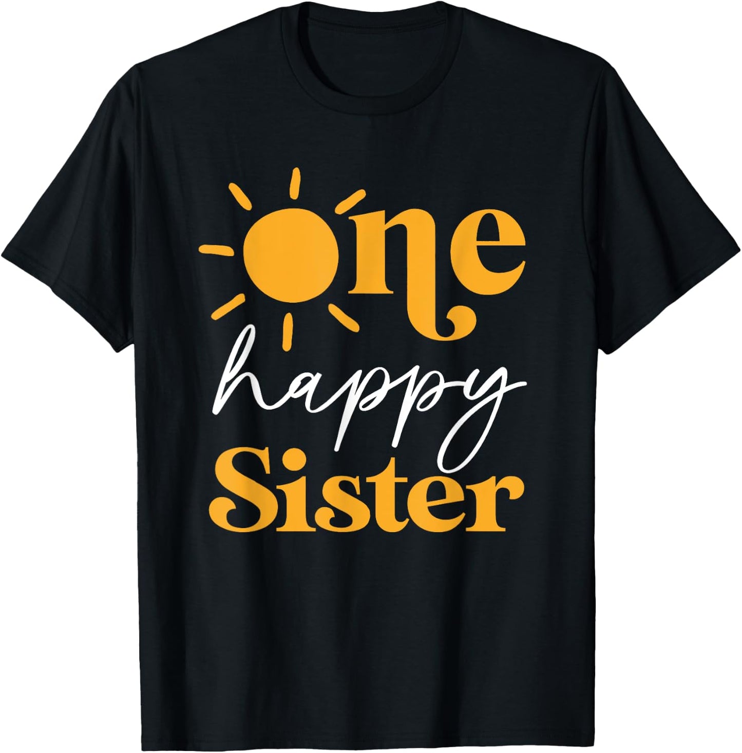 One Happy Sister of The Birthday First Trip Around the Sun T-Shirt - T-Shirt | Black