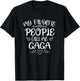 My Favorite People Call Me Gaga Funny Floral Mother's Day T-Shirt - T-Shirt | Black