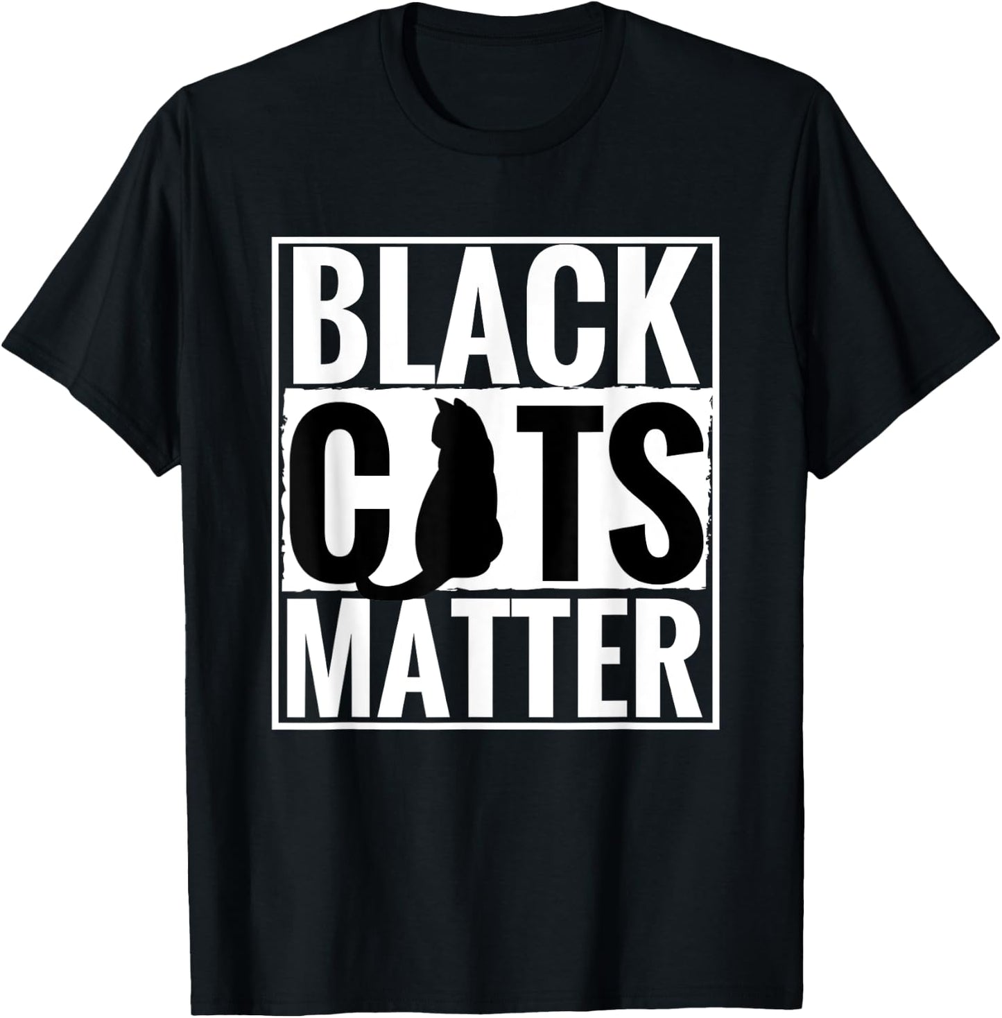 Black Cats Matter Funny Parody Black Lives Matter Shirt T-Shirt - T-Shirt | Black