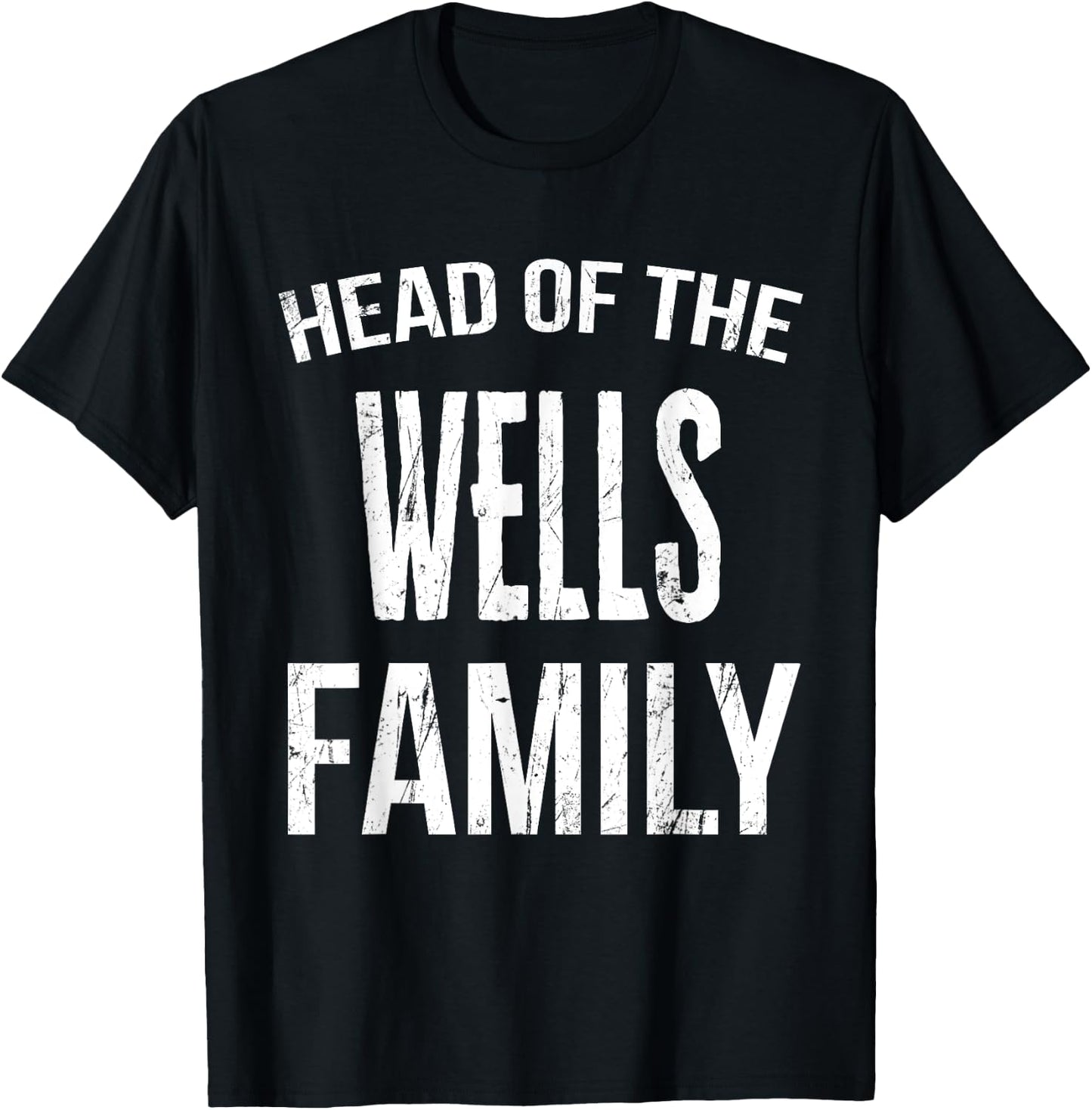 Head Of The Wells Family Reunion T-Shirt - T-Shirt | Black