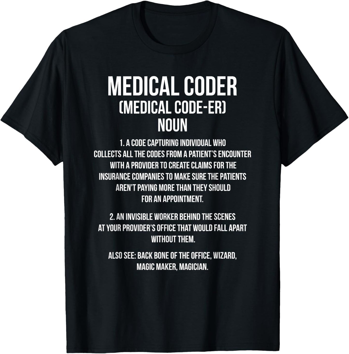 Medical Coder Definition Medical Coders Medical Coding T-Shirt - T-Shirt | Black