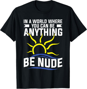 Nudist Stuff Nakedness Naked Freedom Lover Naturism T-Shirt - T-Shirt | Black